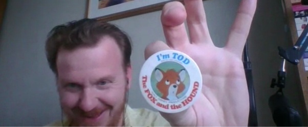 Disney "I'm Tod" promotional badge for The Fox And The Hound film. OGP026_FoxAndHound